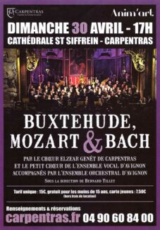 Choeur Elzéar Genêt Carpentras Concert Buxtehude Mozart et Bach 2017
